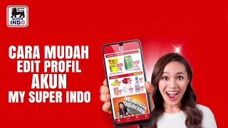 CARA MUDAH EDIT PROFIL AKUN MY SUPER INDO screenshot 4