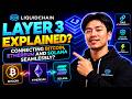 LiquidChain Layer 3 Explained? Connecting Bitcoin Ethereum and Solana Seamlessly?