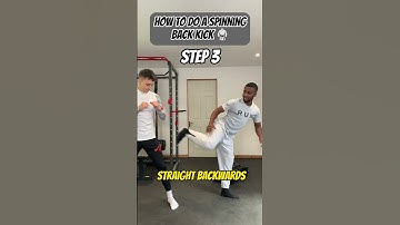 HOW TO DO A SPINNING BACK KICK TUTORIAL