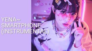 Yena~ Smartphone ( Instrumental)