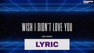 BEAUZ x Neptunica - Wish I Didn't Love You (feat. Maike) (Official Lyric Video)