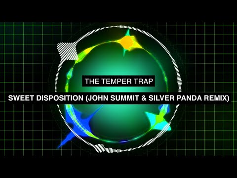 The Temper Trap - Sweet Disposition (John Summit & Silver Panda Remix)