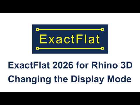 Step 3: Changing the Display Mode | ExactFlat 2026 for Rhino 3D