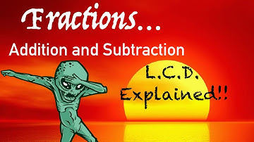 EASY Addition and Subtraction of Fractions!! Least Common Denominators, Explained! Multiple Examples