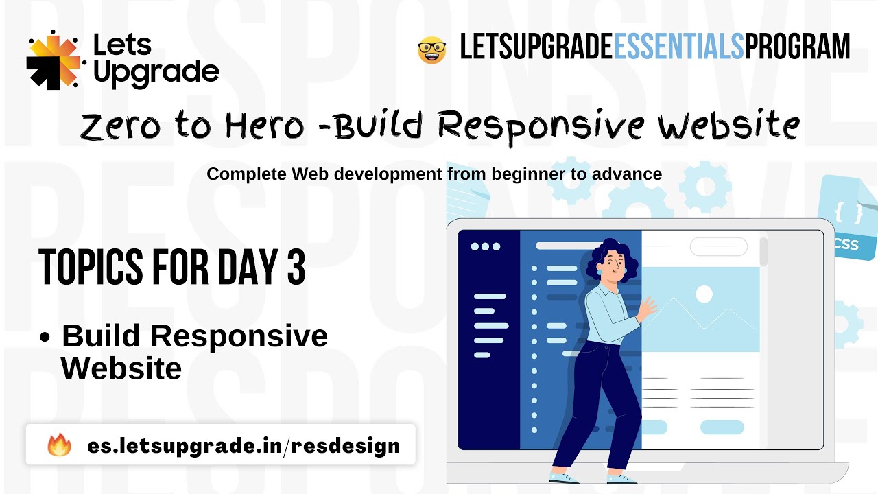 Build Responsive Website ZERO TO HERO | Day 3 | LetsUpgrade