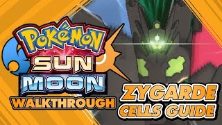 Pokémon Sun and Moon Walkthrough - How to get Zygarde Complete Form / ALL cells locations