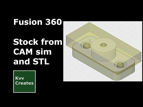 Fusion360 How to create stock from simulation and STL files
