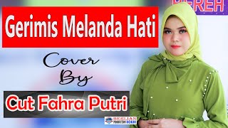 Lagu Dangdut Cut Fahra Putri - Gerimis Melanda Hati Erie Suzan | Cover