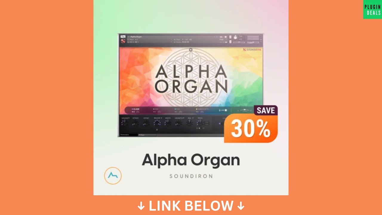 Alpha Organ by Soundiron - 30% Off 🚀
