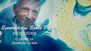 [KARANTÉN VERS] Szentmihályi Szabó Péter: Kicsi szívem