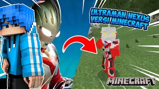 KEREN BANGET ASLI, REVIEW ADDON ULTRAMAN NEXUS MCPE | MINECRAFT