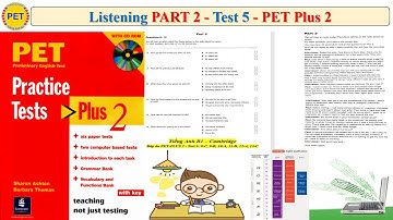 PET Plus 2 Listening Part 2 Test 5 (Transcript + Key)