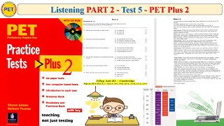 PET Plus 2 Listening Part 2 Test 5 (Transcript + Key)