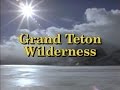 Grand Teton Wilderness (1991)