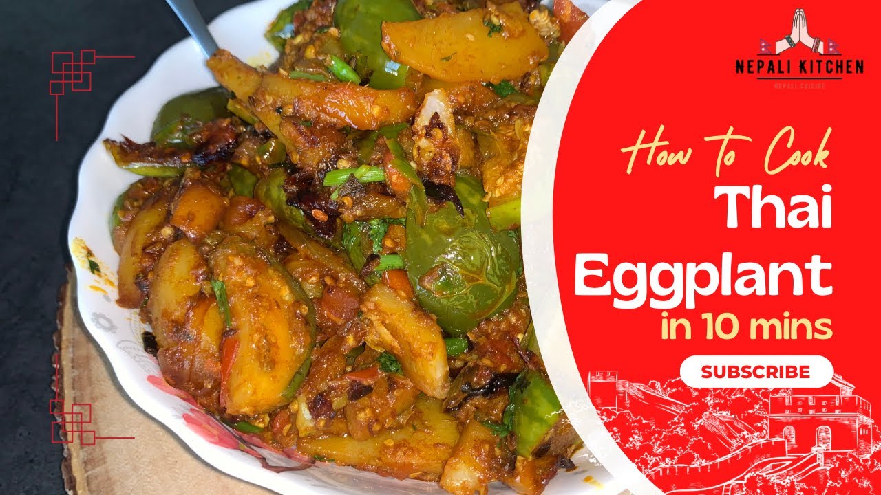 Thai Eggplant *easy *Vegetarian Nepali Kitchen YouTube