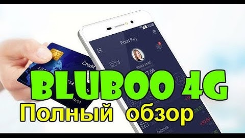 BLUBOO Picasso 4G Интересный аппарат за 80$