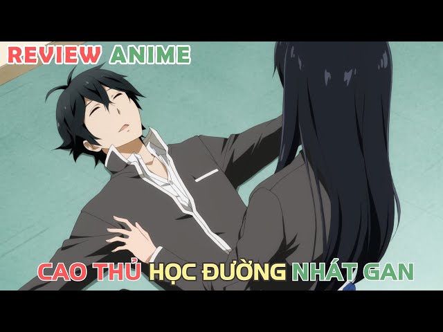 Muốn Làm Thường Dân, Nhưng Đời Bắt Làm Cao Thủ Học Đường | REVIEW PHIM ANIME HAY class=