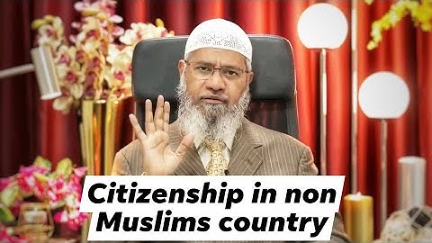 Can muslim apply citizenship in non muslim countries?Dr Zakir Naik