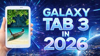 Using a Samsung Galaxy Tab 3 from 2013 in 2026 | GamNic Tech