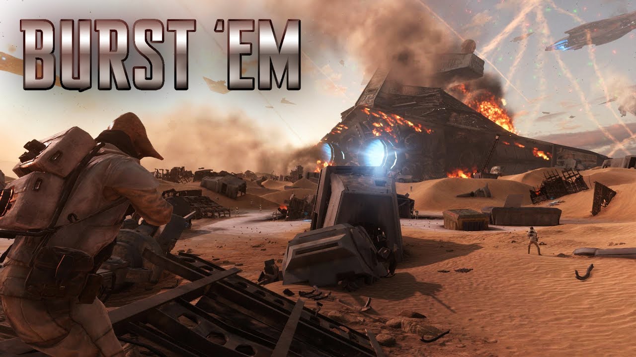 STAR WARS: BATTLEFRONT EDIT - "Burst 'em" Edit by MrJagger