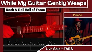Prince Made His Guitar Weep | While My Guitar Gently Weeps (Live Solo)