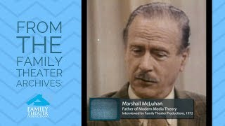 Marshall McLuhan on the Future of Tech: We Are Disembodied Spirits