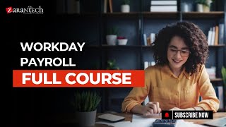 Workday Payroll Full Course | ZaranTech