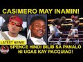 Casimero: KAKAPAGOD mag bawas ng Timbang! | Spence: LAOS na Pacquiao ang TINALO ni Ugas!