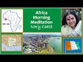 Africa morning meditation  ivory coast  enjoying the blessings of our divine mother  2023 0301