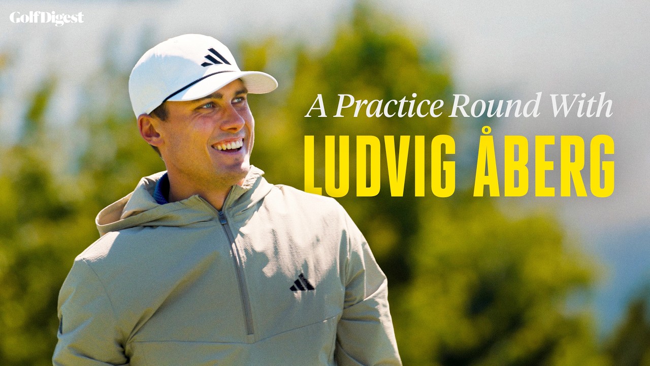 Inside a Practice Round With Ludvig Åberg | Golf Digest