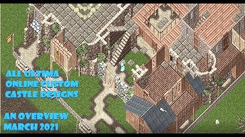 Alzheimer´s Home Inspection: An Overview over all Ultima Online Custom Castle Designs