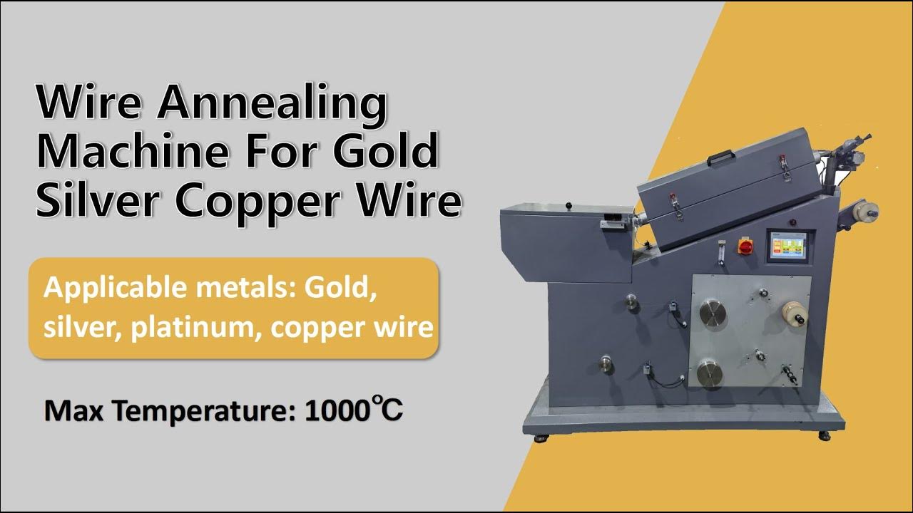 How to anneal gold silver copper wire Wire Annealing Machine for gold silver copper wire YouTube