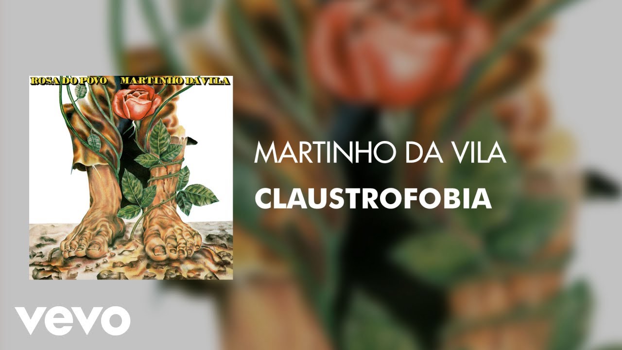 Watch Martinho Da Vila - Claustrofobia (Áudio Oficial) on YouTube