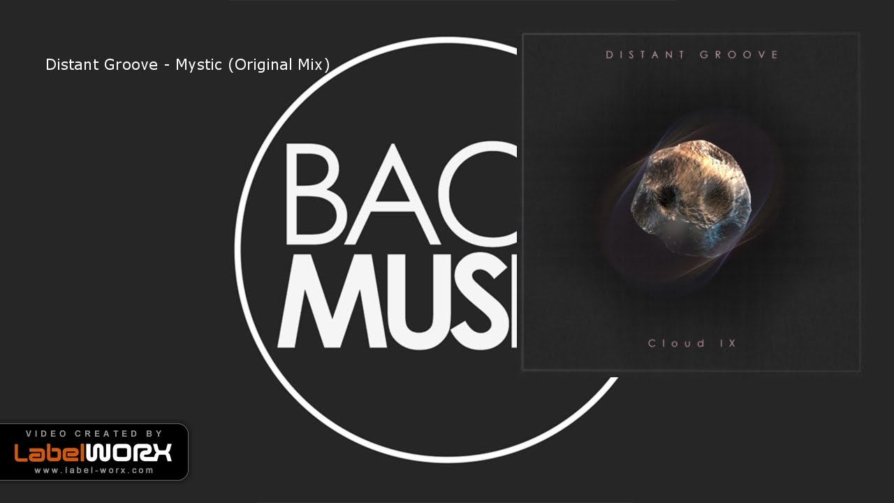 在 YouTube 上观看 Distant Groove - Mystic (Original Mix) [Bach Music]