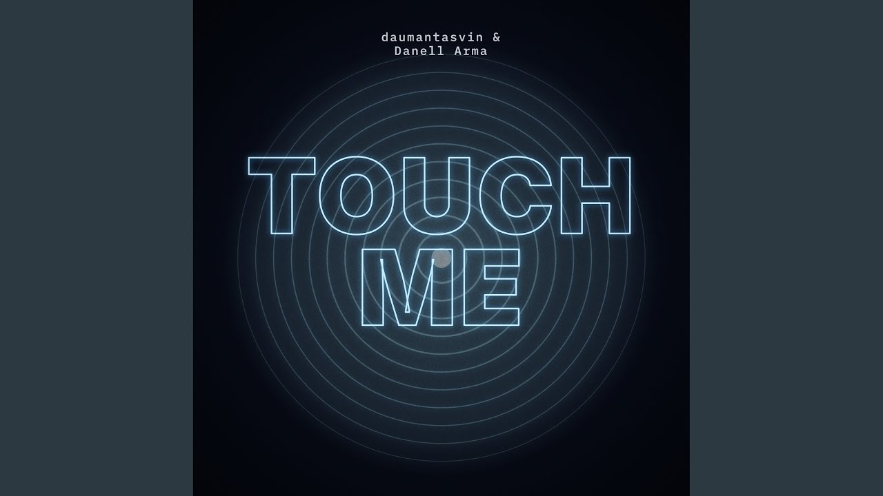 Watch Touch Me (Extended) on YouTube Watch Touch Me (Extended) on YouTube