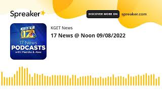 17 News @ Noon 09/08/2022