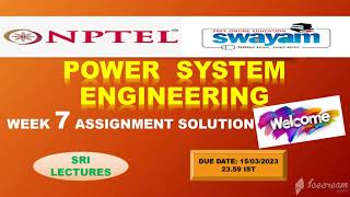 💥WEEK 7💥🔥🔥 POWER SYSTEM ENGINEERING ASSIGNMENT SOLUTION💥