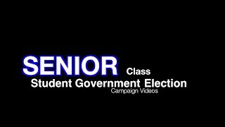 Senior Class Election Videos