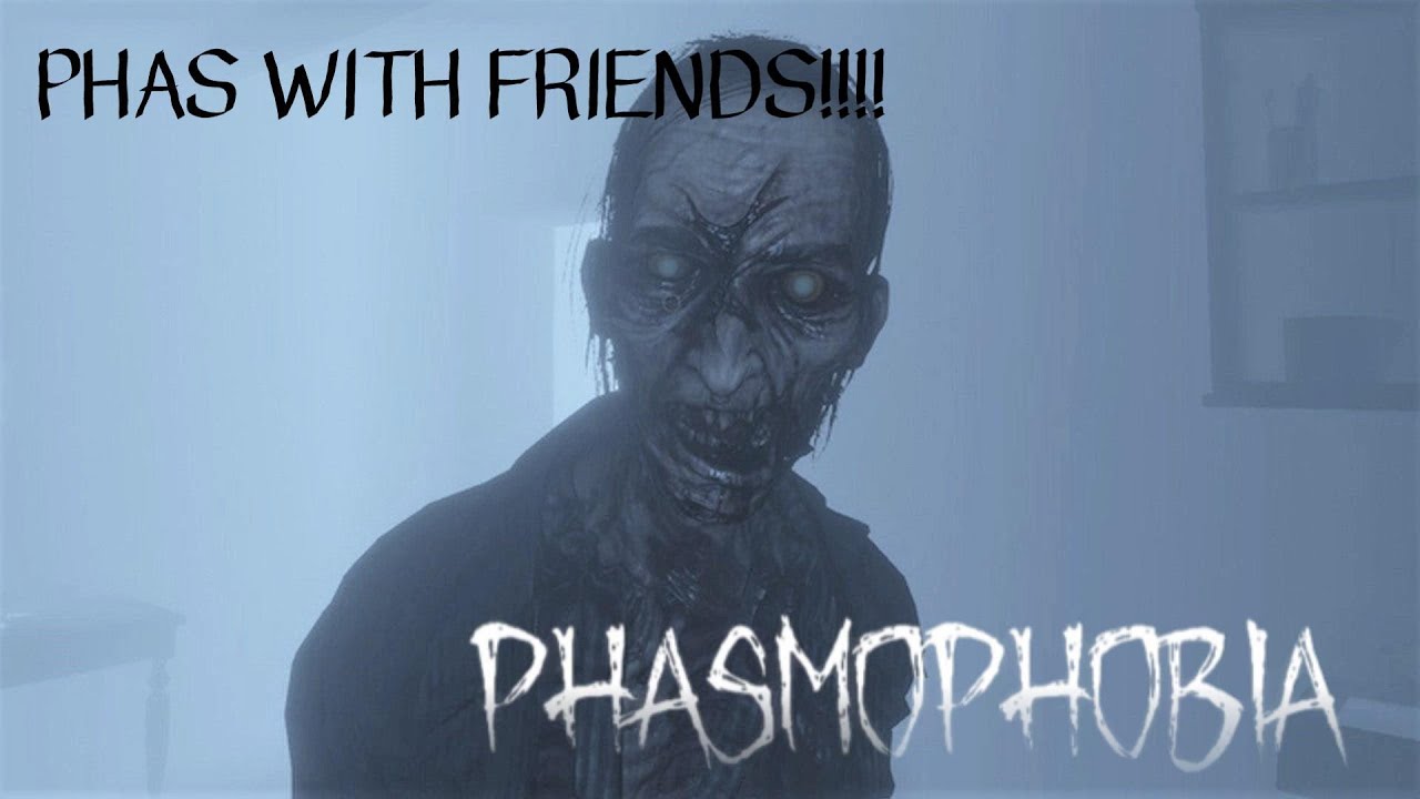 PHASMOPHOBIA WITH FRIENDS - YouTube