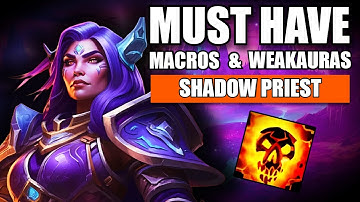 MUST HAVE  MACROS AND WEAKAURAS FOR SHADOW PRIEST (PVP)