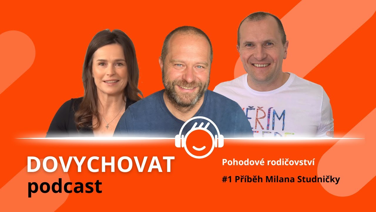 Pohodové rodičovství #1 - Příběh Milana Studničky