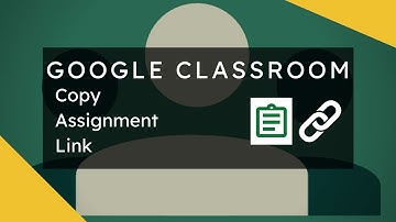 Google Classroom - Copy Assignment Link