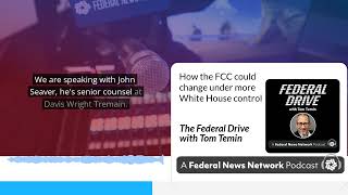 How the FCC could change under more White House control