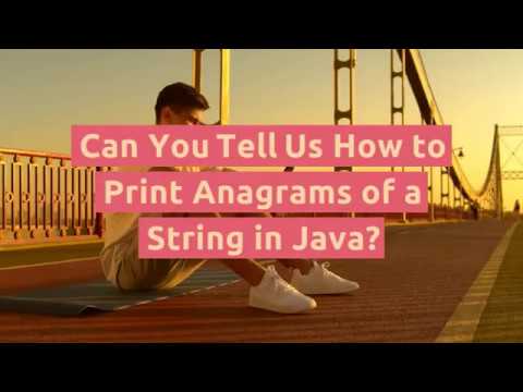 Program in Java to Print Anagrams of a String | Compiled and Tested in ...