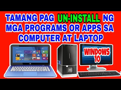 PAANO MAG UNINSTALL NG MGA PROGRAM OR APPS SA COMPUTER/LAPTOP/WINDOWS10/TAGALOG TUTORIALS