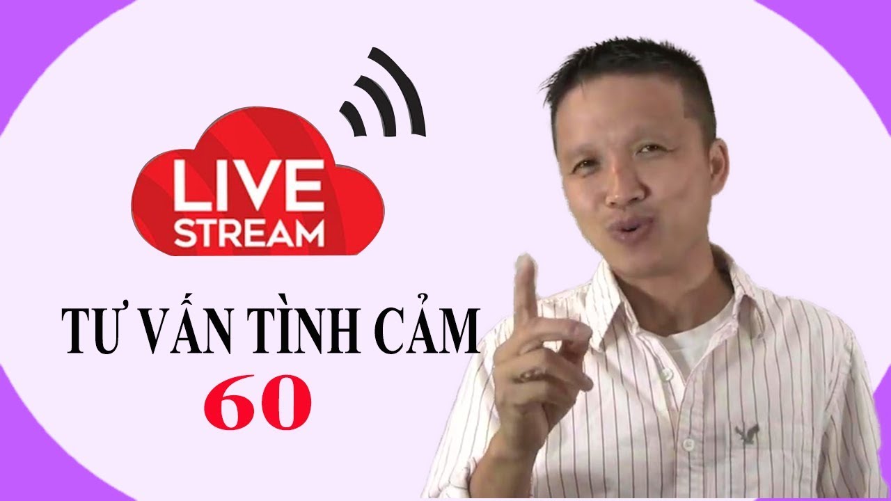 💥Live stream gỡ rối tơ lòng .... thòng 60
