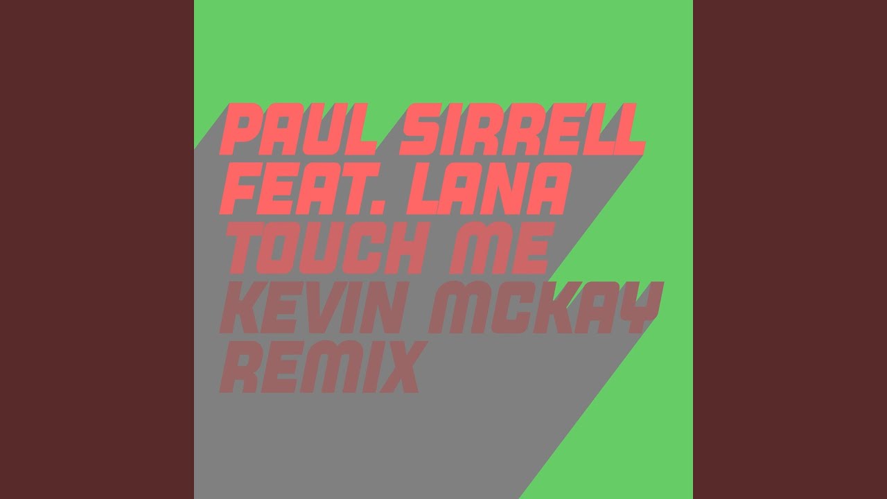 Touch Me (Kevin McKay Extended Mix)