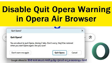 How to Disable Quit Opera Warning in Opera Air Browser