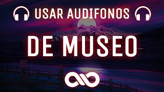 De Museo - Bad Bunny (Letra/Lyrics) | AUDIO 8D 🎧