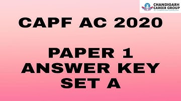 CAPF 2020 ANSWER KEY | SET A | Chandigarh career group